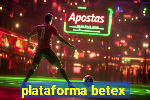 plataforma betex